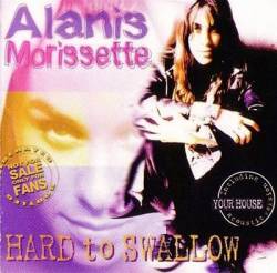 Alanis Morissette : Hard to Swallow